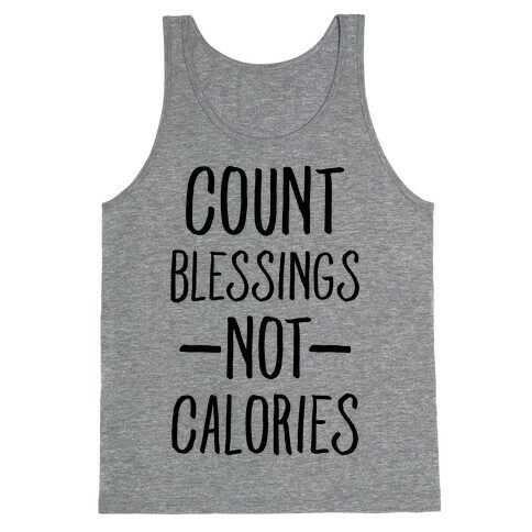 Count Blessings Not Calories Tank Top