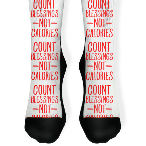 Count Blessings Not Calories Sock