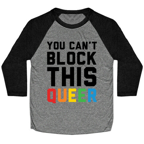 You Can't Block This Queer Baseball Tee