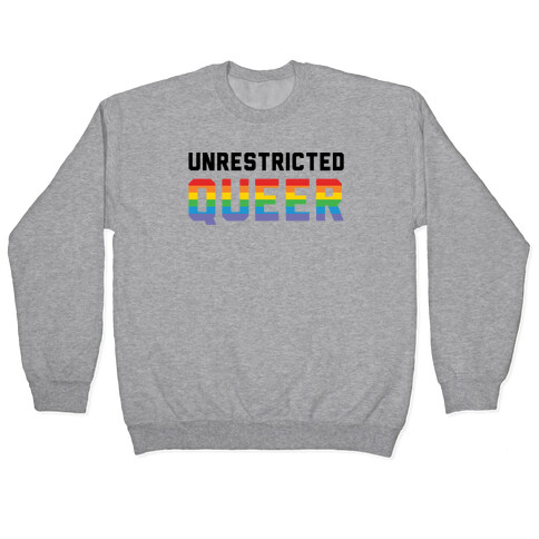 Unrestricted Queer Pullover