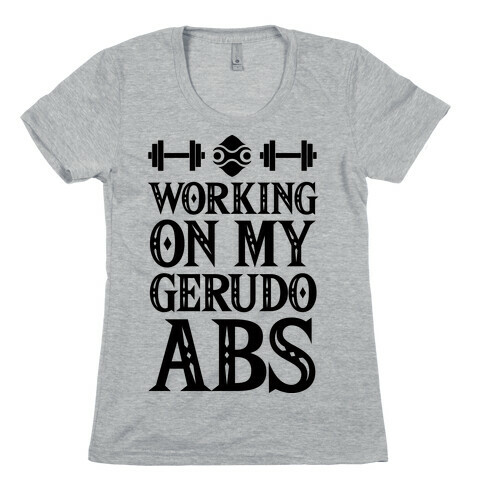 Working On My Gerudo Abs Womens T-Shirt