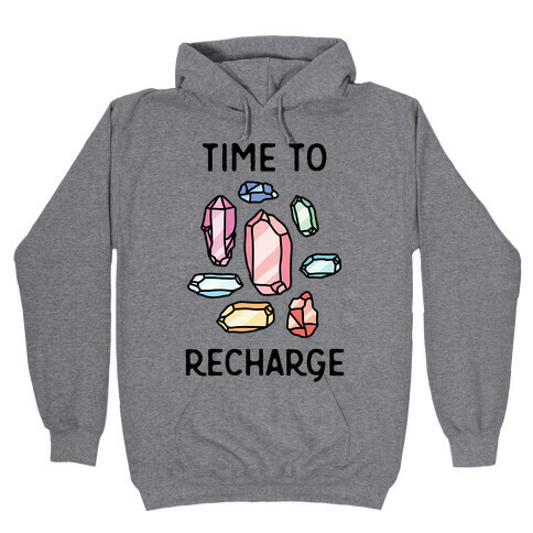 Time To Recharge Hooded Sweatshirt