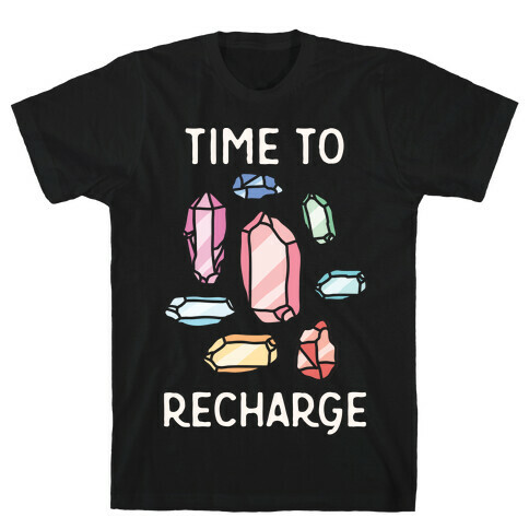 Time To Recharge T-Shirt