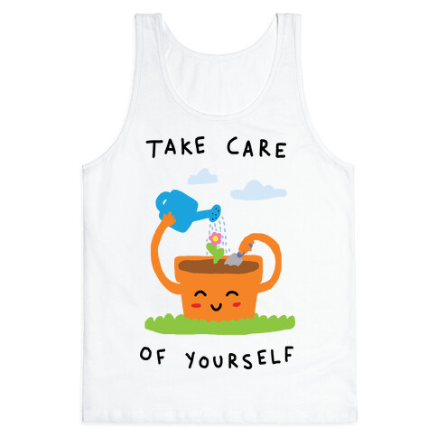 Take Care Of Yourself Tank Top