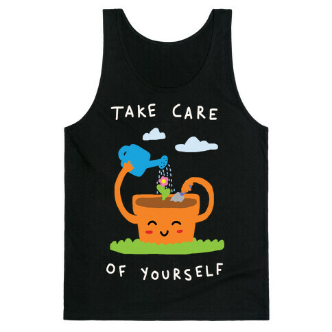 Take Care Of Yourself Tank Top