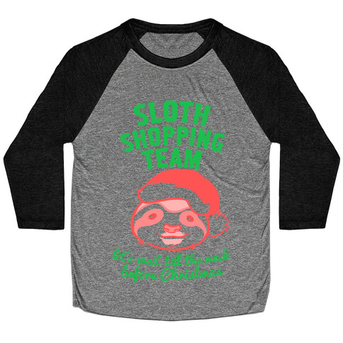 Sloth Shopping Team Baseball Tee