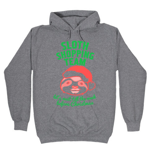 Sloth Shopping Team Hooded Sweatshirt