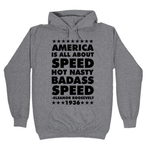 America is All About Speed Hooded Sweatshirt