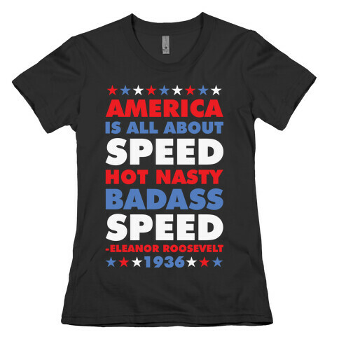 America is All About Speed Womens T-Shirt