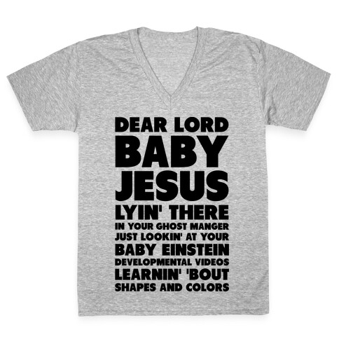Dear Lord Baby Jesus V-Neck Tee Shirt