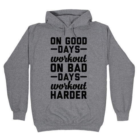 On Good Days Workout Hooded Sweatshirt