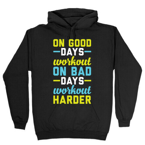 On Good Days Workout Hooded Sweatshirt