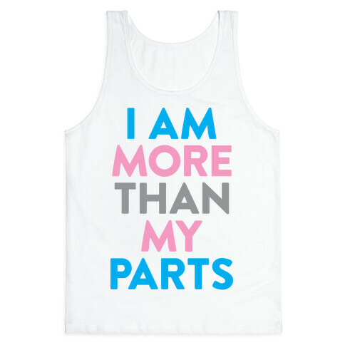 I Am More Than My Parts Tank Top