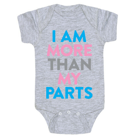 I Am More Than My Parts Baby One-Piece
