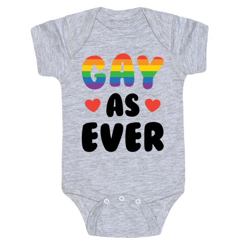 Gay As Ever Baby One-Piece