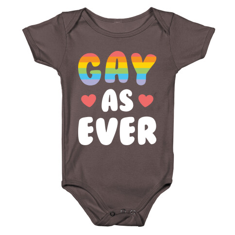 Gay As Ever Baby One-Piece