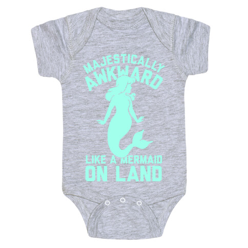 Majestically Awkward Like A Mermaid On Land Baby One-Piece