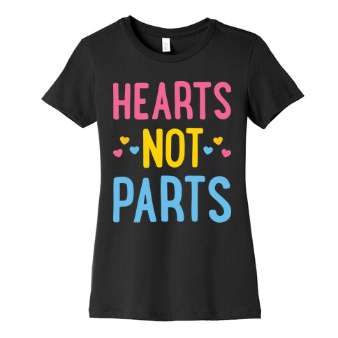 Hearts Not Parts (Pansexual) Womens T-Shirt