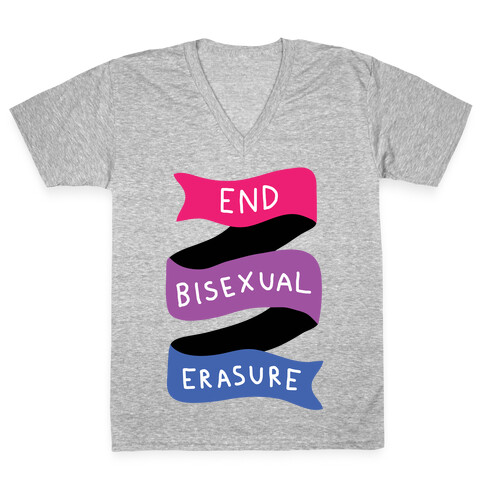 End Bisexual Erasure V-Neck Tee Shirt