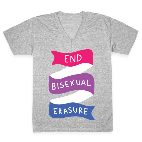 End Bisexual Erasure V-Neck Tee Shirt