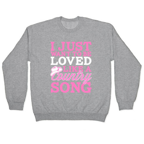 Country Song Love Pullover