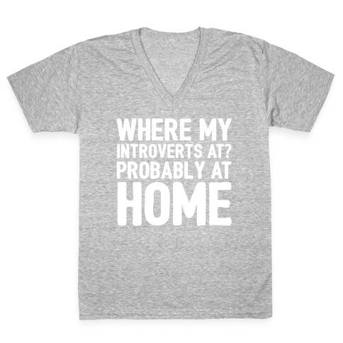 Where My Introverts At White Print V-Neck Tee Shirt