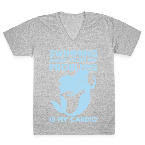 Swimming Away From My Problems Is My Cardio V-Neck Tee Shirt