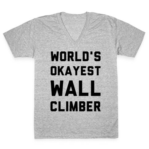 World's Okayest Wall Climber V-Neck Tee Shirt