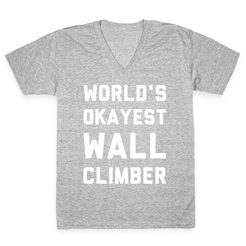 World's Okayest Wall Climber V-Neck Tee Shirt