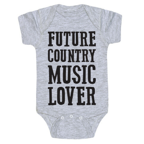 Future Country Music Lover Baby One-Piece