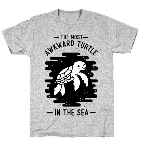The Most Awkward Turtle In The Sea T-Shirt