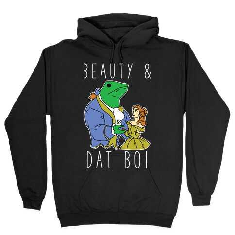 Beauty And Dat Boi Hooded Sweatshirt