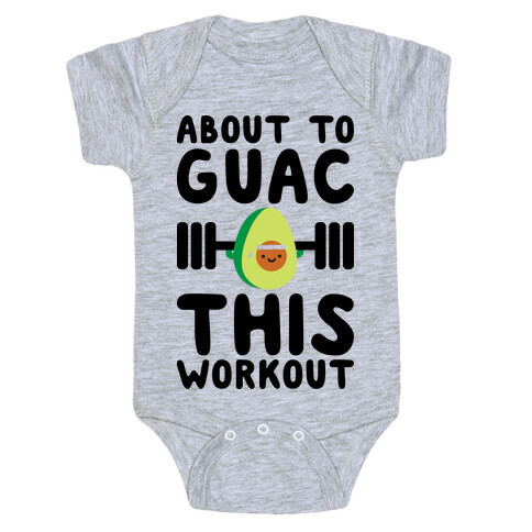 About To Guac This Workout Baby One-Piece
