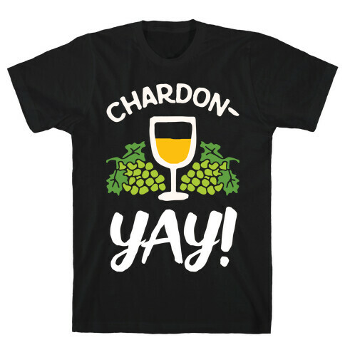 Chardon-Yay T-Shirt