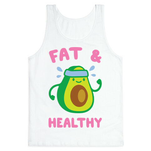 Fat And Healthy Tank Top
