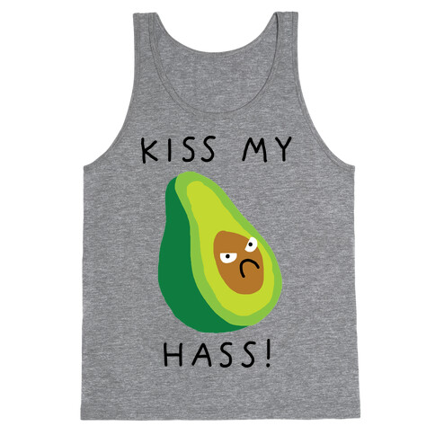 Kiss My Hass Tank Top