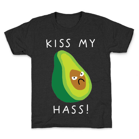 Kiss My Hass Kids T-Shirt