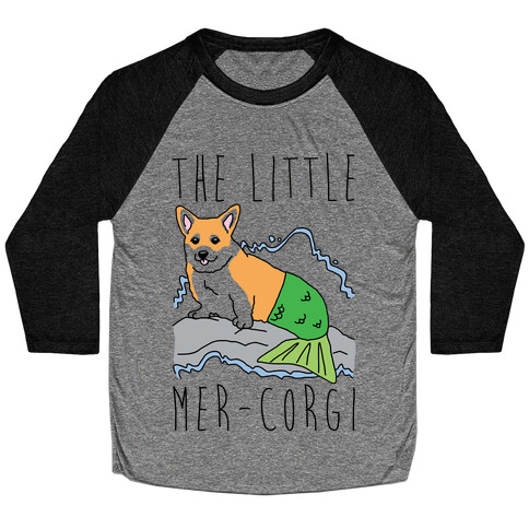 The Little Mer-Corgi Parody Baseball Tee