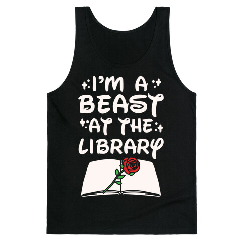 I'm A Beast At The Library Parody White Print Tank Top