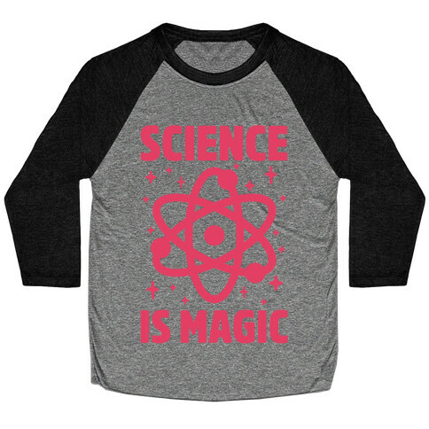 Science Is Magic Baseball Tee