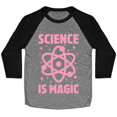 Science Is Magic Baseball Tee