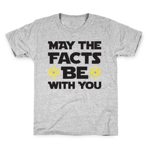 May The Facts Be With You Kids T-Shirt