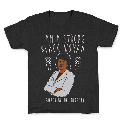 I Am A Strong Black Woman Maxine Waters White Print Kids T-Shirt