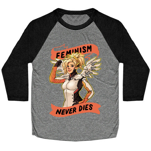 Feminism Never Dies Mercy Parody Baseball Tee