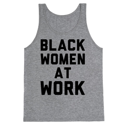 Black Women At Work Tank Top