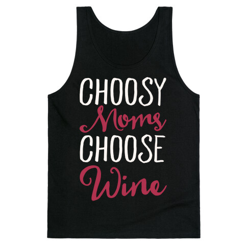 Choosy Moms Choose Wine White Print Tank Top