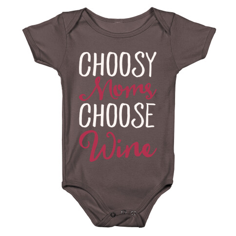Choosy Moms Choose Wine White Print Baby One-Piece