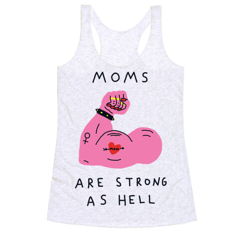 Moms Are Strong As Hell Racerback Tank Top