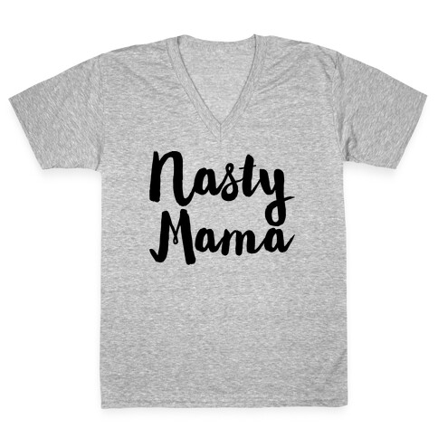 Nasty Mama V-Neck Tee Shirt