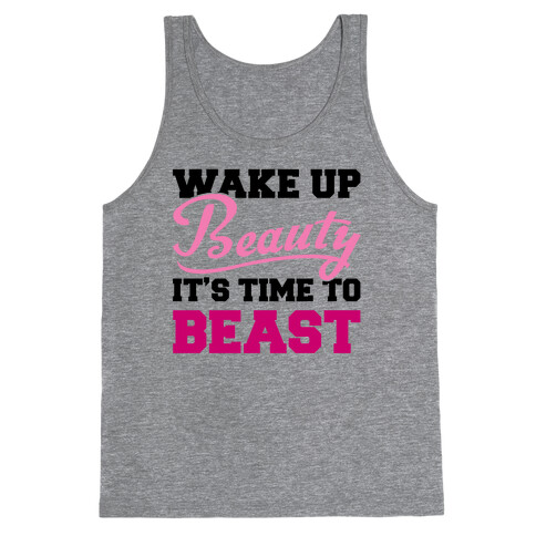 Wake Up Beauty It's Time To Beast Tank Top